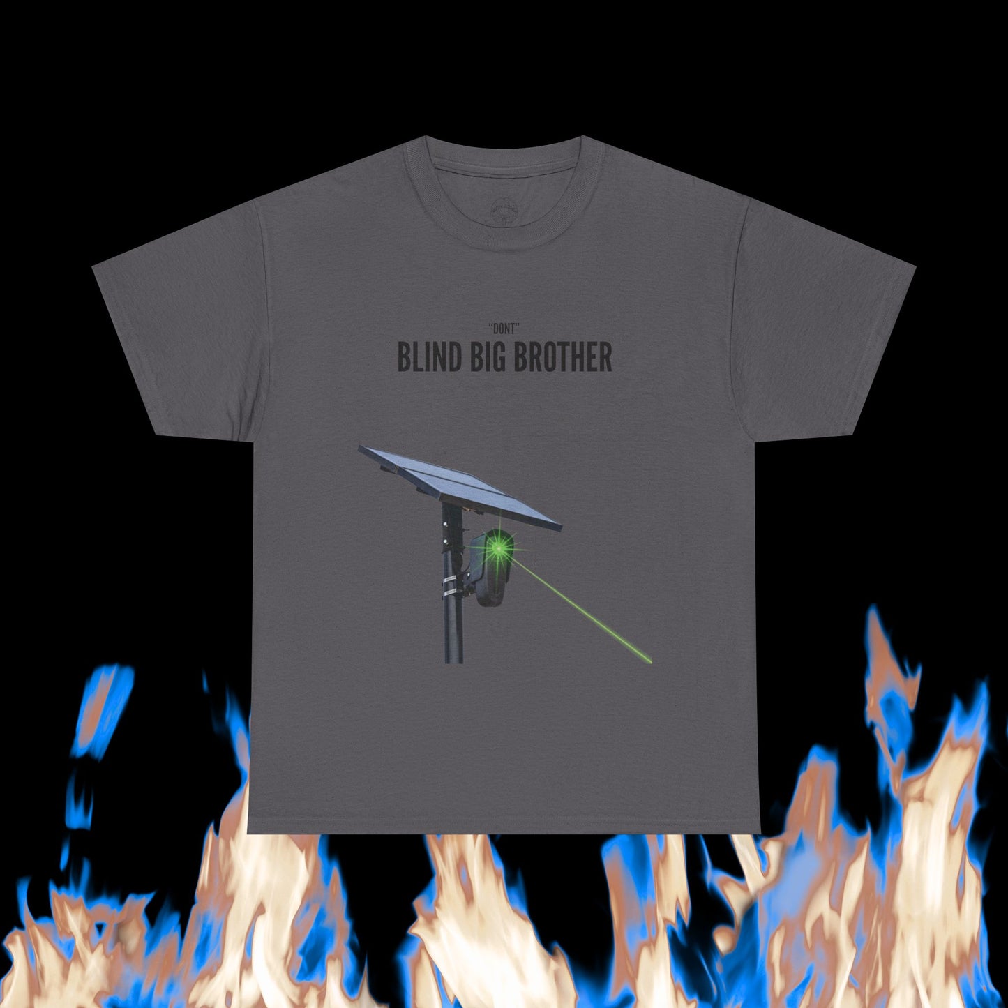 "Dont" Blind Big Brother T-Shirt