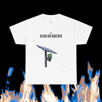 "Dont" Blind Big Brother T-Shirt