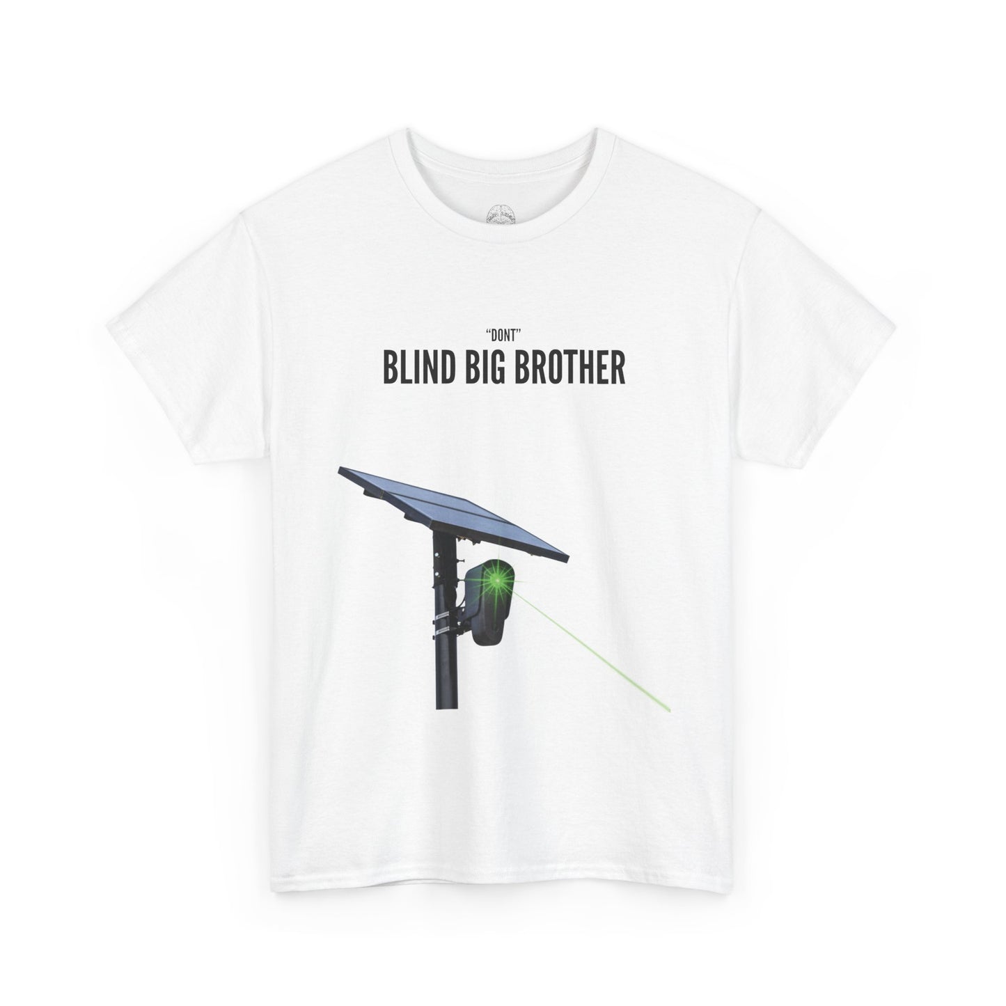 "Dont" Blind Big Brother T-Shirt