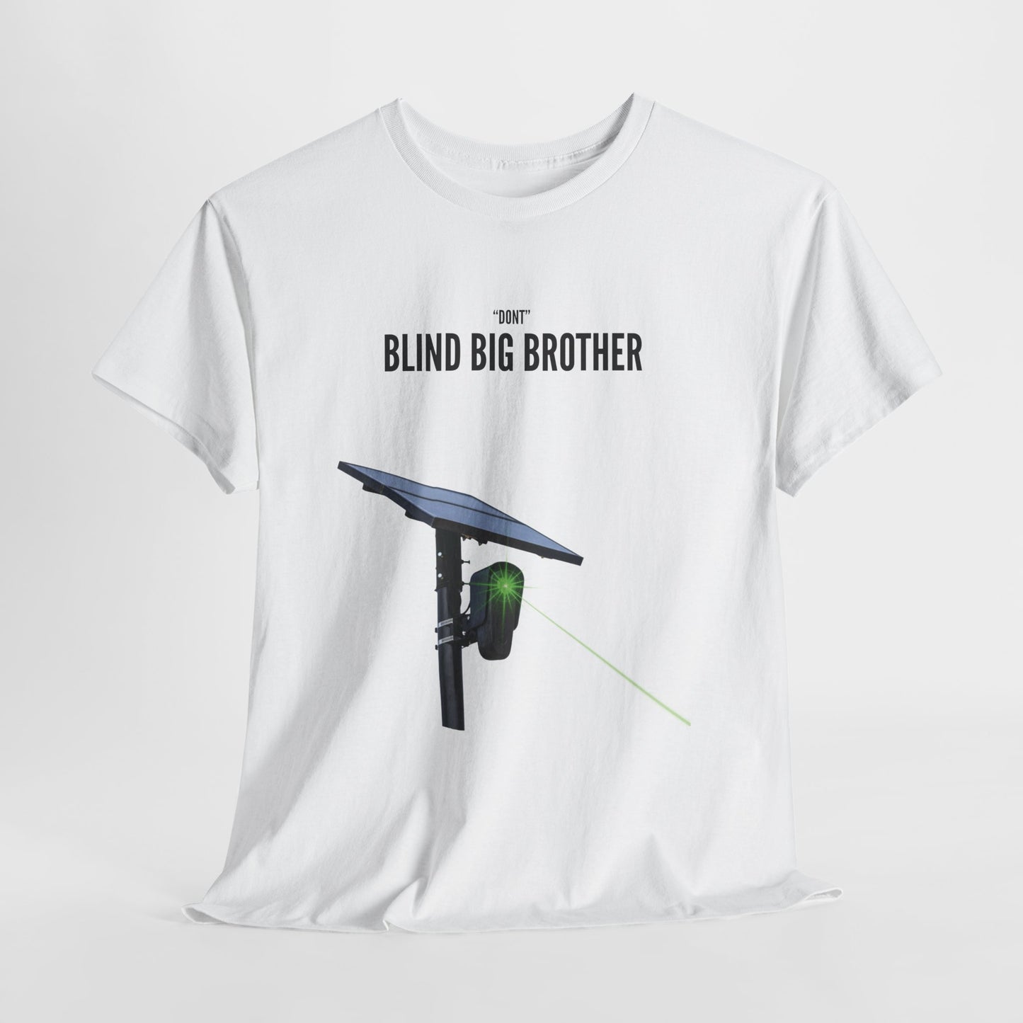 "Dont" Blind Big Brother T-Shirt