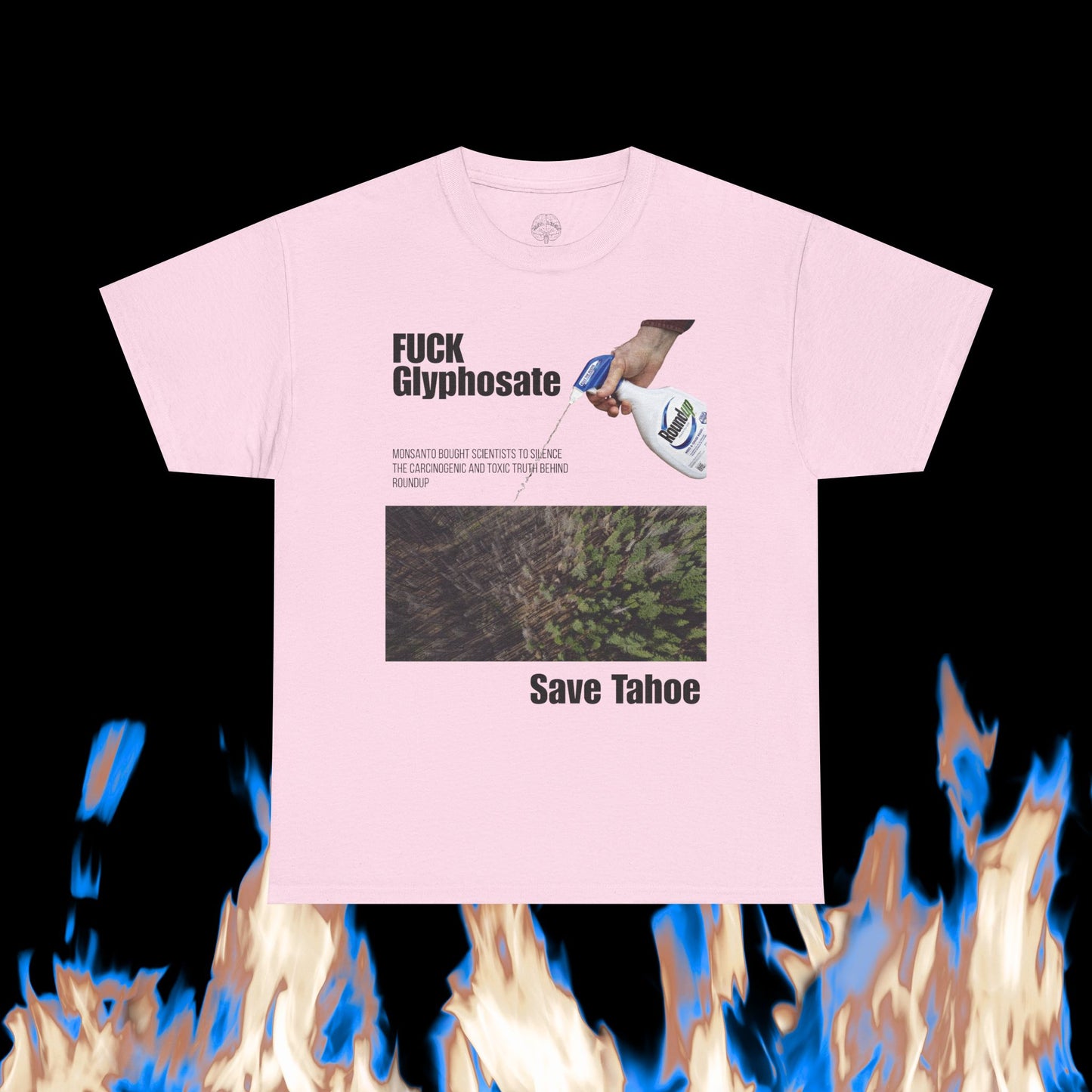 Fuck Glyphosate, Save Tahoe