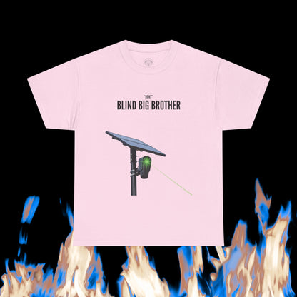 "Dont" Blind Big Brother T-Shirt