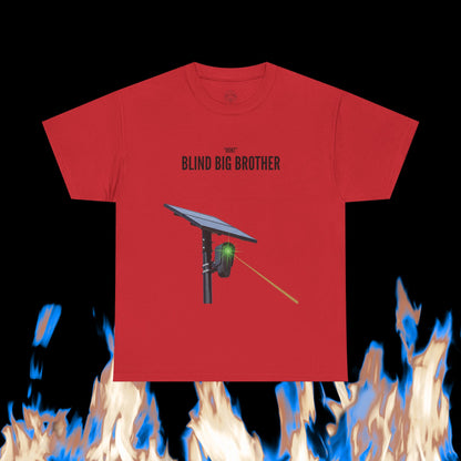 "Dont" Blind Big Brother T-Shirt