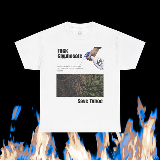 Fuck Glyphosate, Save Tahoe