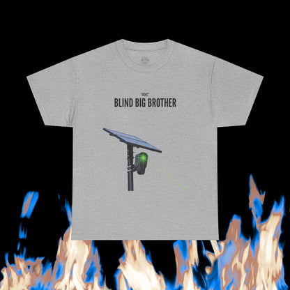 "Dont" Blind Big Brother T-Shirt