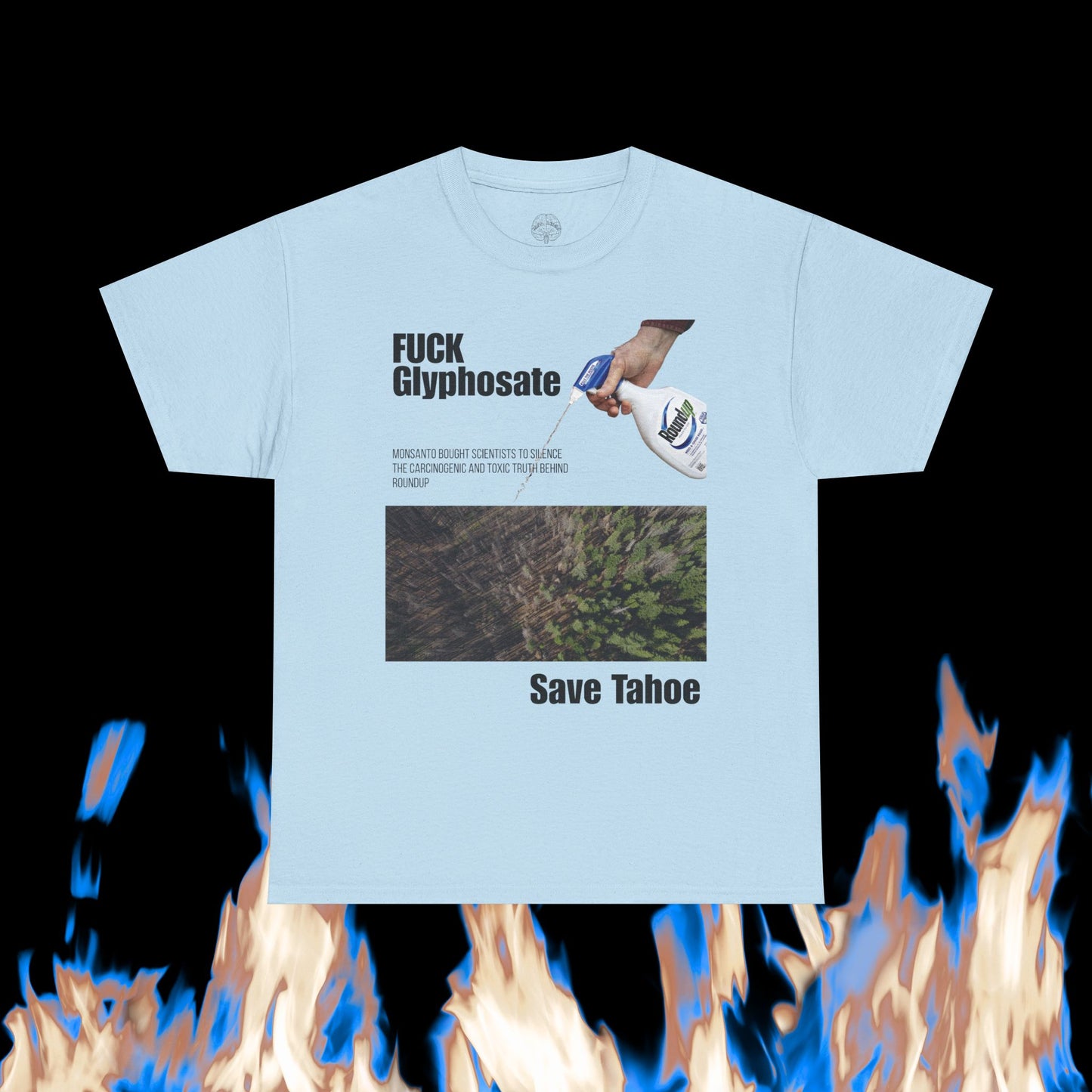 Fuck Glyphosate, Save Tahoe
