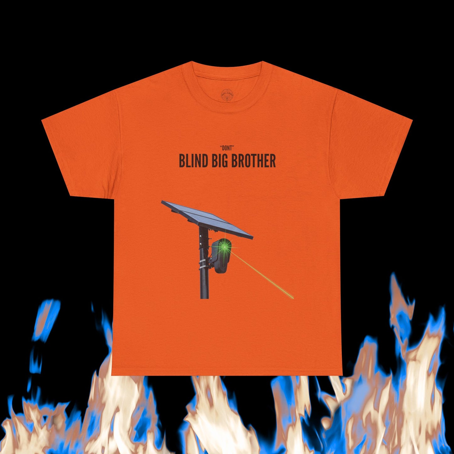 "Dont" Blind Big Brother T-Shirt