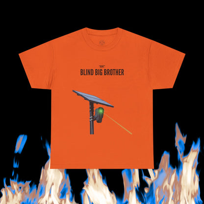 "Dont" Blind Big Brother T-Shirt